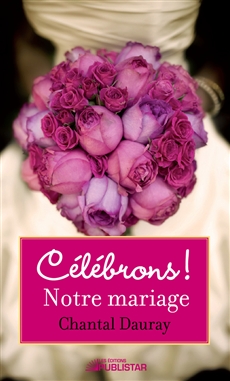 Notre mariage, Collection Célébrons!